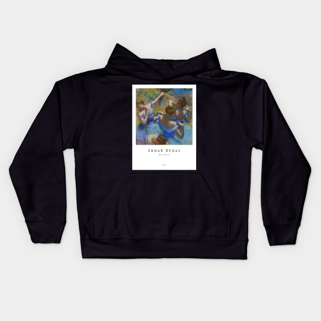 Blue Dancers by Degas with text Kids Hoodie by MurellosArt